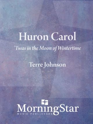 Huron Carol: 'Twas in the Moon of Wintertime (Full Orchestra)