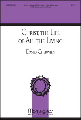 Christ the Life of All the Living
