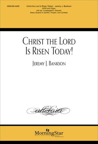 Christ the Lord Is Risen Today!