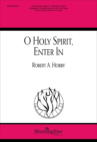 O Holy Spirit, Enter In