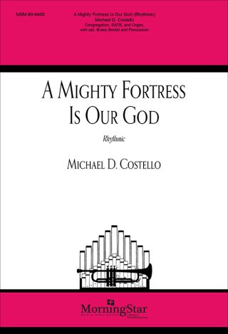 A Mighty Fortress is Our God (Rhythmic)