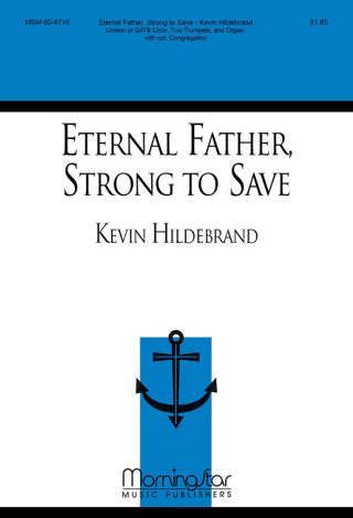 Eternal Father, Strong to Save (Choral Score)