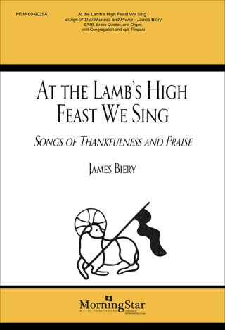 At the Lamb's High Feast We Sing Songs of Thankfulness and Praise