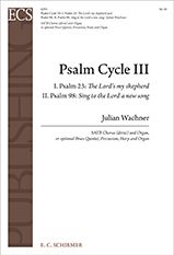 Psalm Cycle III: 1. Psalm 23 & 2. Psalm 98