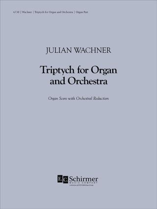 Triptych for Organ and Large Orchestra (Organ Part)