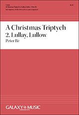 A Christmas Triptych: 2. Lullay, Lullow