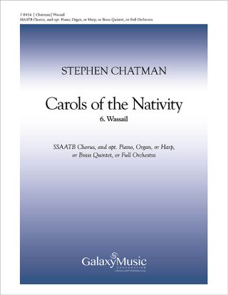Carols of the Nativity: 6. Wassail