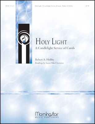 Holy Light: A Candlelight Service of Carols