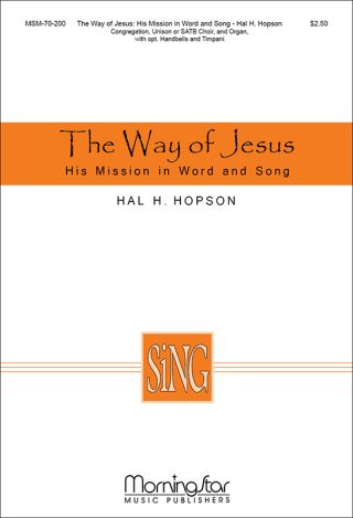 The Way of Jesus: His Mission in Word and Song: A Hymn Festival