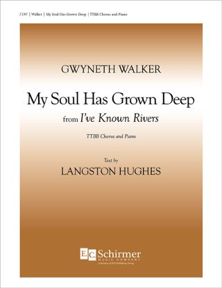 I've Known Rivers: 1. My Soul Has Grown Deep