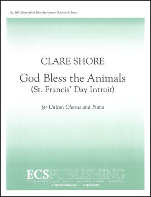 God Bless the Animals (St. Francis' Day Introit)