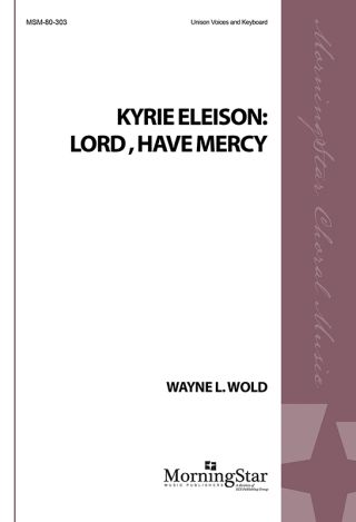Kyrie Eleison: Lord, Have Mercy