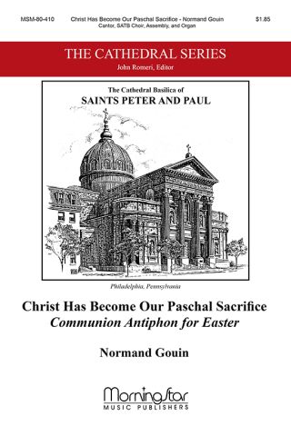 Christ Has Become Our Paschal Sacrifice: Communion Antiphon for Easter