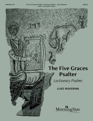 The Five Graces Psalter: Lectionary Psalms