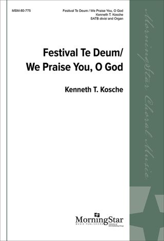 Festival Te Deum / We Praise You, O God