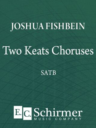 Two Keats Choruses