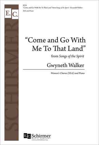 Gospel Songs: Come and Go with Me to That Land
