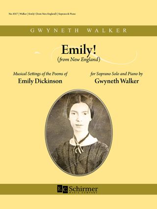 Emily! (from New England): Musical Settings of the Poems of Emily Dickinson