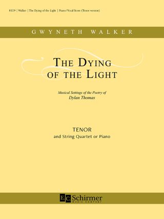 The Dying of the Light: Musical Settings of the Poetry of Dylan Thomas