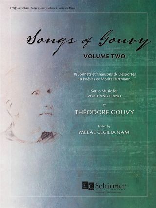 Songs of Gouvy, Volume 2: 18 Sonnets et chansons de Desportes; 18 Poésies de Moritz Hartmann