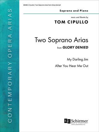 Two Soprano Arias from Glory Denied