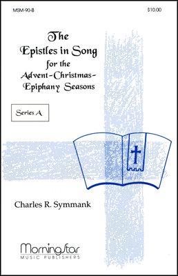 The Epistles in Song for the Advent-Christmas-Epiphany Seasons Series A