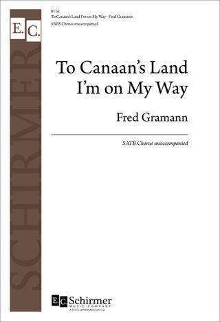 To Canaan's Land I'm on My Way