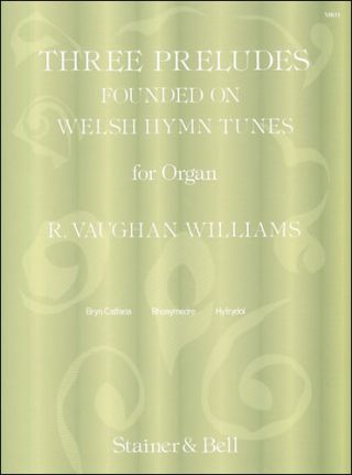 Three Preludes founded on Welsh HymnTunes