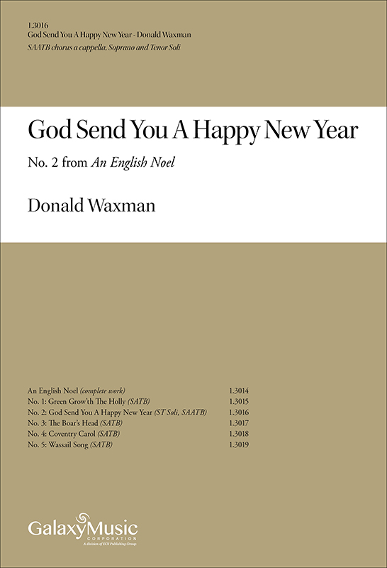 An English Noel: God Send You A Happy New Year : SATB : Donald Waxman : Donald Waxman : Sheet Music : 1.3016