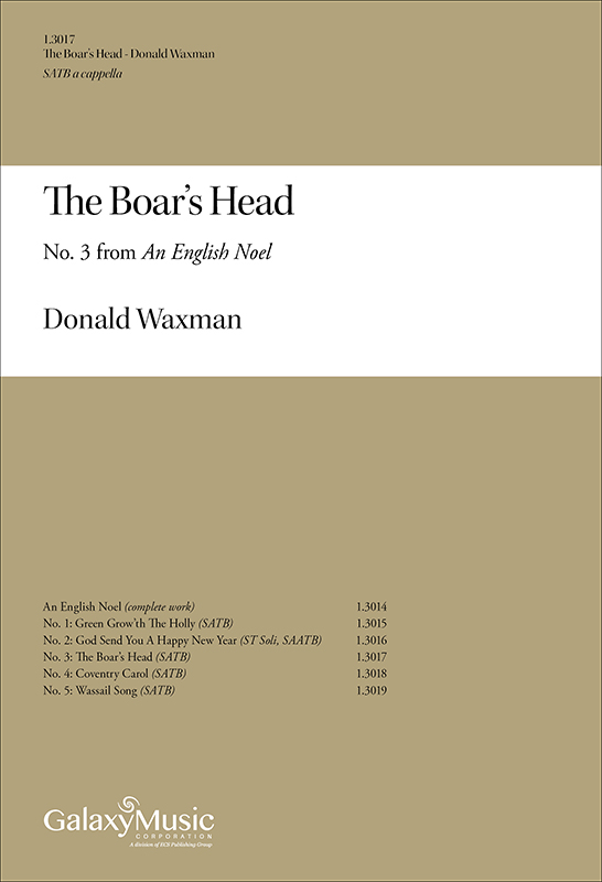 An English Noel: The Boar's Head : SATB : Donald Waxman : Donald Waxman : Sheet Music : 1.3017