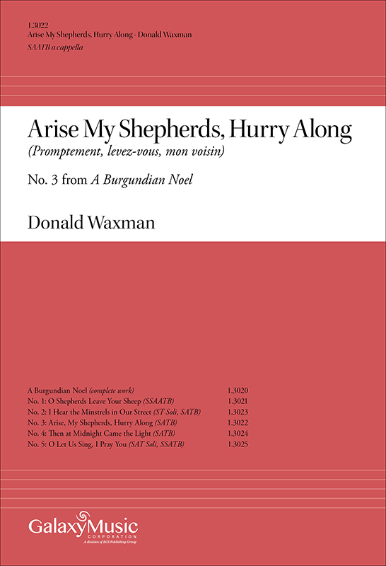 A Burgundian Noel: Arise My Shepherds, Hurry Along : SSAATB : Donald Waxman : Donald Waxman : Sheet Music : 1.3022