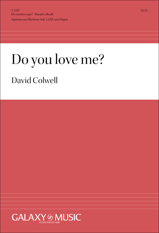 Do You Love Me? : SATB : David Colwell : David Colwell : Sheet Music : 1.3107