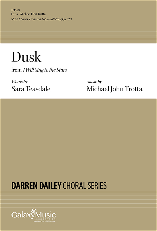 Dusk from I Will Sing to the Stars : SSAA : Michael John Trotta : 1.3550