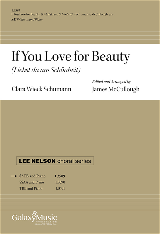 If You Love for Beauty (Liebst du um Schonheit) : SATB : James McCullough : Sheet Music : 1.3589
