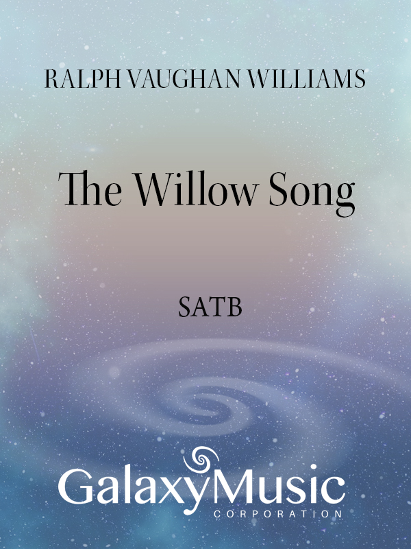 The Willow Song from Three Elizabethan Partsongs : SATB : Ralph Vaughan Williams : Sheet Music : 1.5005
