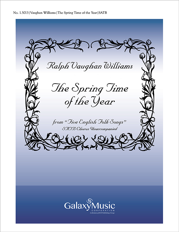 Five English Folk-Songs: 2. The Spring Time of the Year : SATB : Ralph Vaughan Williams : 1.5013
