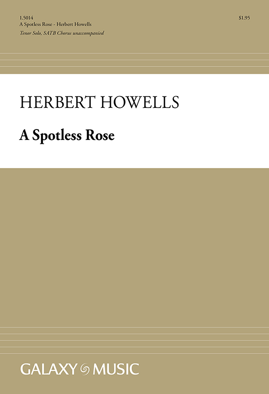 A Spotless Rose : SATB : Herbert Howells : Herbert Howells : Sheet Music : 1.5014