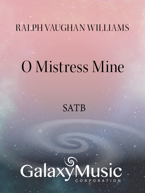 O Mistress Mine from Three Elizabethan Partsongs : SATB : Ralph Vaughan Williams : 1.5017