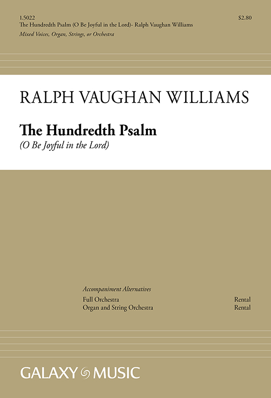 The Hundredth Psalm (O Be Joyful in the Lord) : SATB : Ralph Vaughan Williams : 1.5022