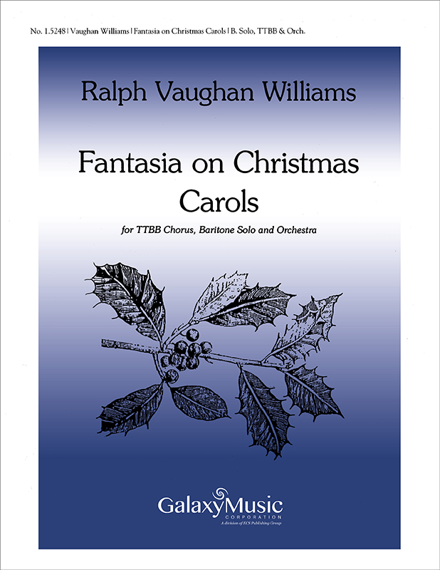 Fantasia on Christmas Carols : TTBB : Ralph Vaughan Williams : Ralph Vaughan Williams : 1.5248