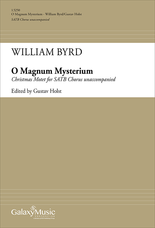 O Magnum Mysterium : SATB : William Byrd : Sheet Music : 1.5250