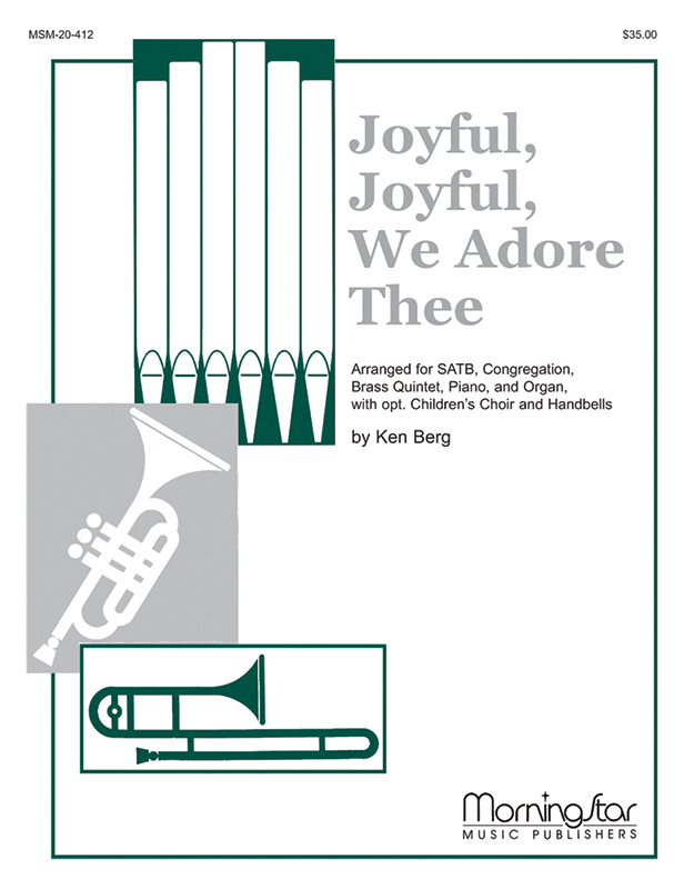 Ken Berg : Joyful, Joyful, We Adore Thee : SATB : Songbook : 688670204128 : 20-412