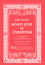 Kirke Mechem : The Seven Joys of Christmas : SATB : Songbook : 600313427091 : 2709