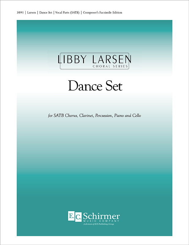 Dance Set : SATB : Libby Larsen : Sheet Music : 3091