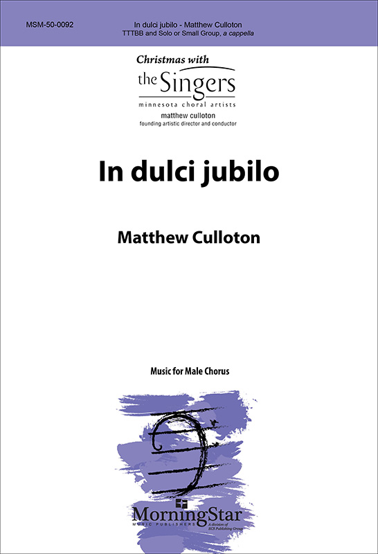 In dulci jubilo : TTTBB : Matthew Culloton : Sheet Music : 50-0092
