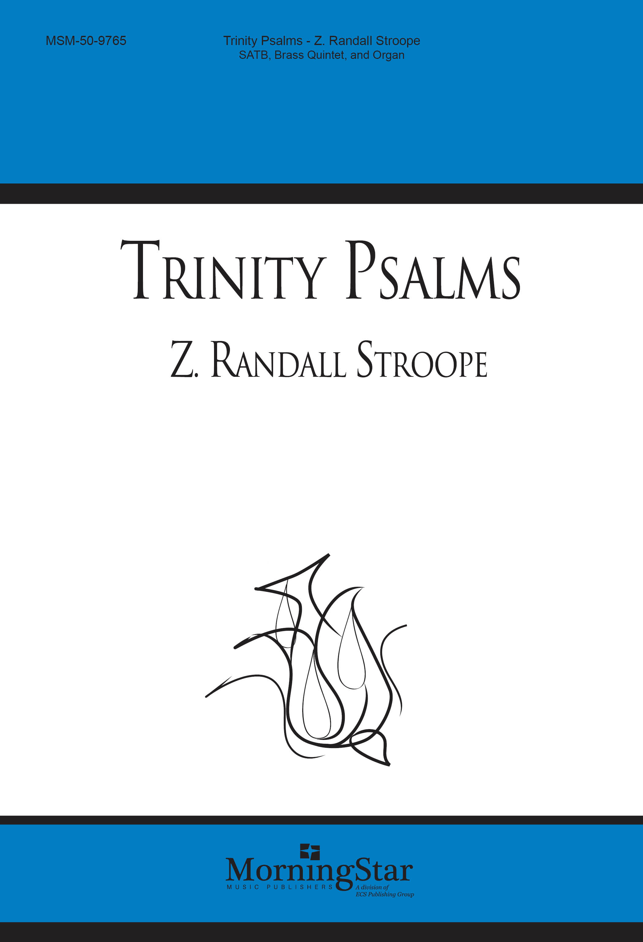 Trinity Psalms : SATB : Z. Randall Stroope : Sheet Music : 50-9765