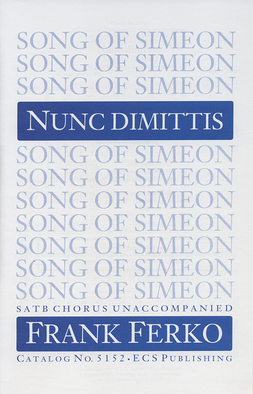 Nunc Dimittis (Song of Simeon) : SATB : Frank Ferko : Sheet Music : 5152