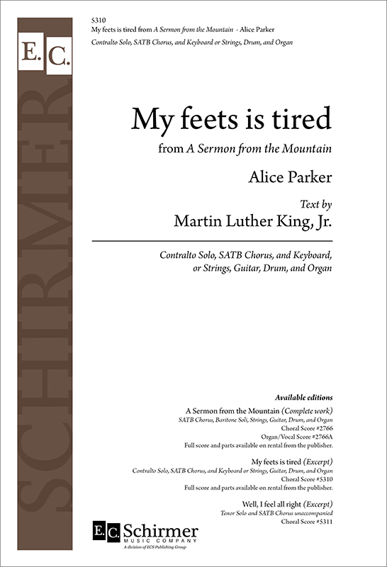 Sermon from the Mountain: My Feets Is Tired : SATB : Alice Parker : Alice Parker : 5310
