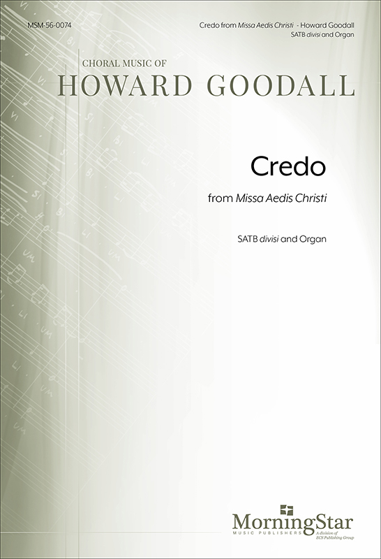 Credo from Missa Aedis Christi : SATB divisi : Howard Goodall : Sheet Music : 56-0074