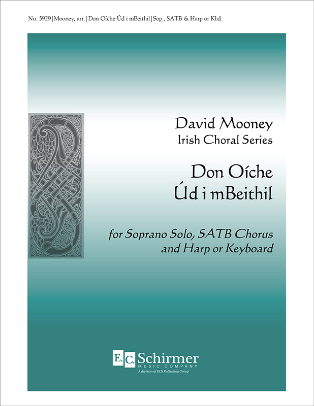 Don Oiche Ud i mBeithil : SATB : David Mooney : David Mooney : Sheet Music : 5929